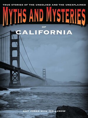 cover image of Myths and Mysteries of California